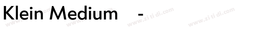 Klein Medium字体下载字体转换
